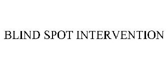 BLIND SPOT INTERVENTION