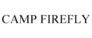 CAMP FIREFLY